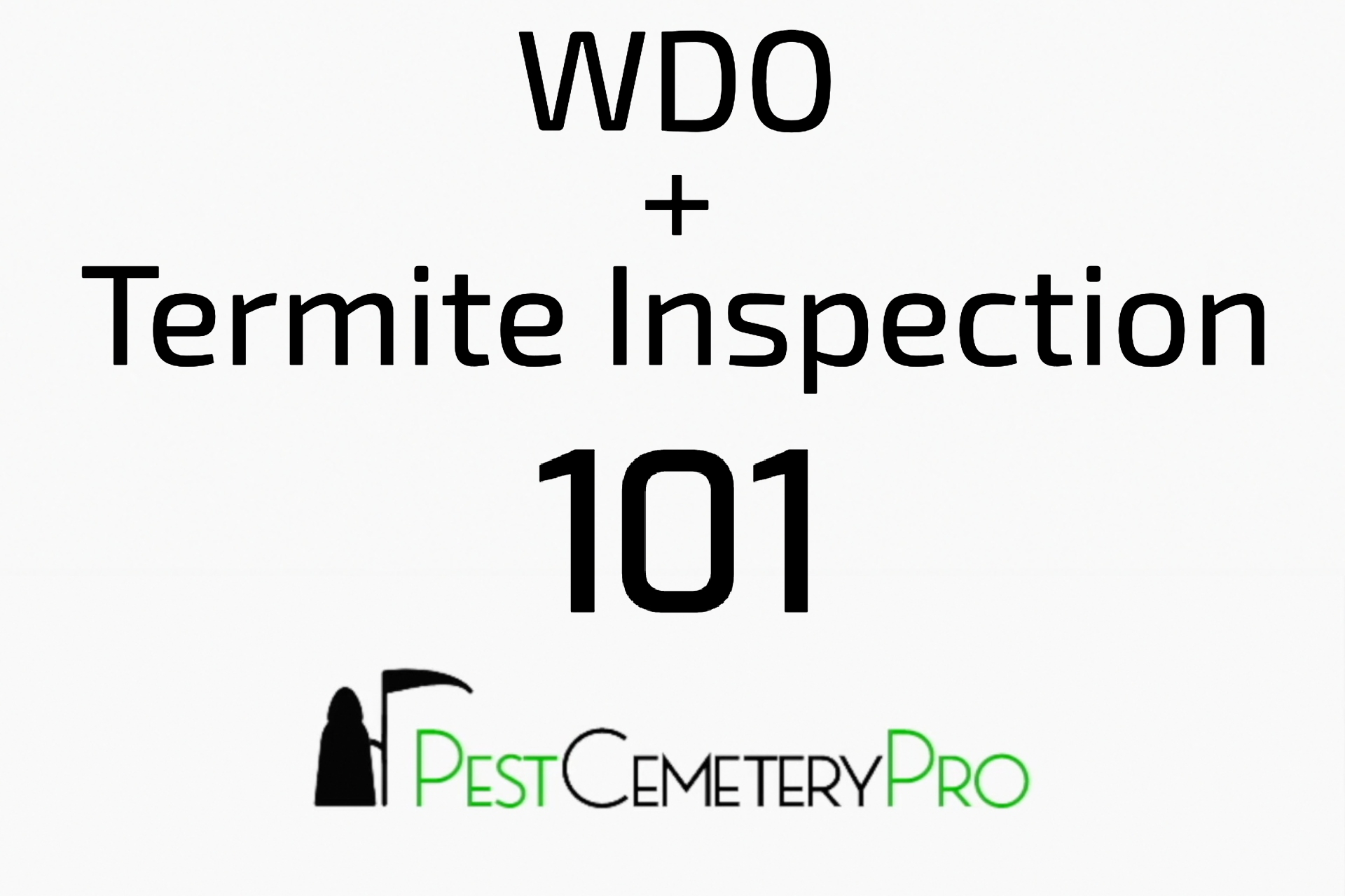 WDO & Inspections 101